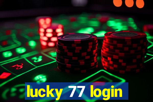 lucky 77 login